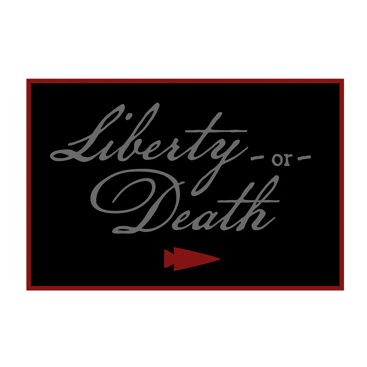 Patch - Liberty or Death Ruck